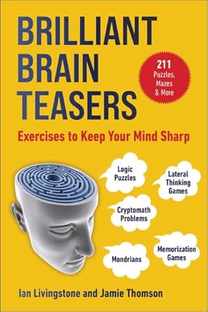 Bild des Verkufers fr Brilliant Brain Teasers : Exercises to Keep Your Mind Sharp zum Verkauf von GreatBookPrices