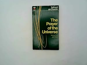 Seller image for The prayer of the universe. Selected from Writings in time of war. Translated by Ren Hague, etc for sale by Goldstone Rare Books
