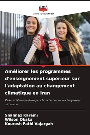 Seller image for Amliorer les programmes d enseignement suprieur sur l adaptation au changement climatique en Iran for sale by moluna