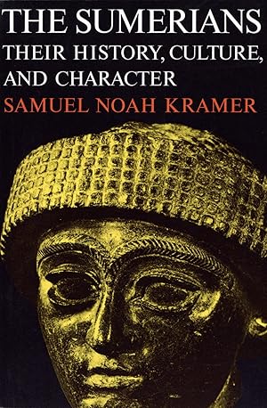 Seller image for The Sumerians: Their History, Culture, and Character for sale by The Anthropologists Closet