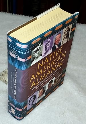 Native American Almanac: More Than 50,000 Years of the Cultures and Histories of Indigenous Peoples