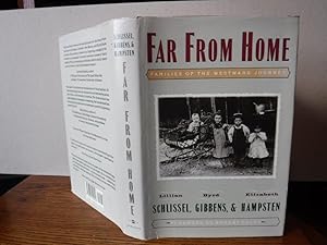 Seller image for Far from Home: Families of the Westward Journey for sale by Old Scrolls Book Shop