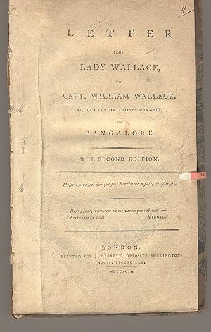 Letter from Lady Wallace to Capt. William Wallace, aid de camp to Colonel Maxwell, at Bangalore. ...