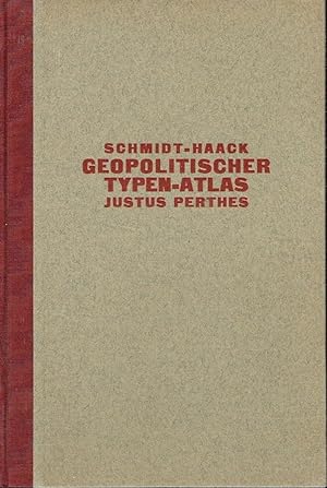 Seller image for Geopolitischer Typen-Atlas Zur Einfhrung in die Grundbegriffe der Geopolitik for sale by Versandantiquariat Funke