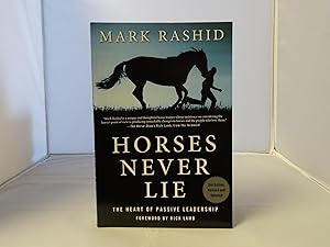 Bild des Verkufers fr Horses Never Lie: The Heart of Passive Leadership zum Verkauf von WoodWorks Books