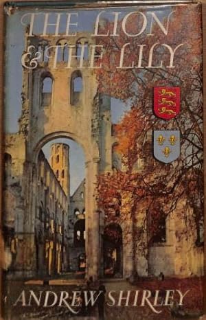 Immagine del venditore per The lion and the lily: A journey through some former English provinces in Western France venduto da WeBuyBooks