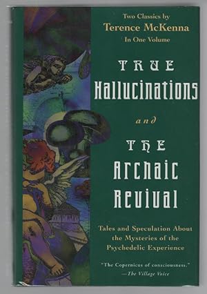 True Hallucinations and The Archaic Revival