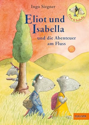 Eliot und Isabella und die Abenteuer am Fluss Roman für Kinder. Mit farbigen Bildern von Ingo Sie...