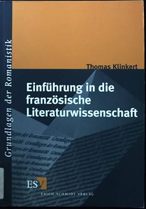 Bild des Verkufers fr Einfhrung in die franzsische Literaturwissenschaft. Grundlagen der Romanistik ; 21 zum Verkauf von books4less (Versandantiquariat Petra Gros GmbH & Co. KG)