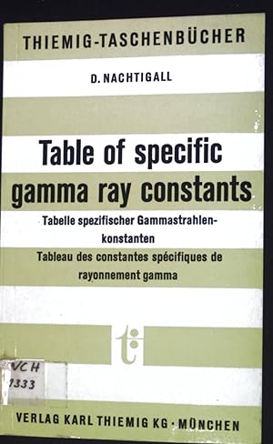 Bild des Verkufers fr Tabelle spezifischer Gammastrahlenkonstanten; Table of specific gamma ray constants (Nr. 34) Thiemig-Taschenbcher zum Verkauf von books4less (Versandantiquariat Petra Gros GmbH & Co. KG)
