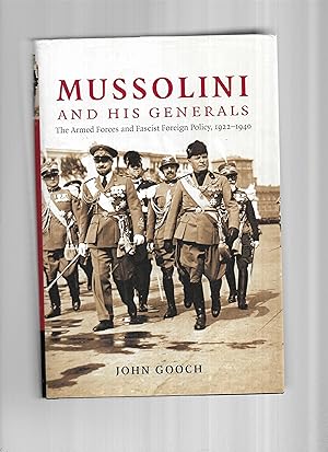 Seller image for MUSSOLINI AND HIS GENERALS: The Armed Forces And Fascist Foreign Policy, 1922~1940 for sale by Chris Fessler, Bookseller
