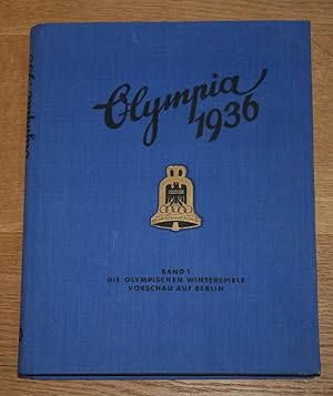 Olympia 1936. Die Olympischen Spiele 1936 in Berlin und Garmisch-Partenkirchen. Sammelalbum Band 1.