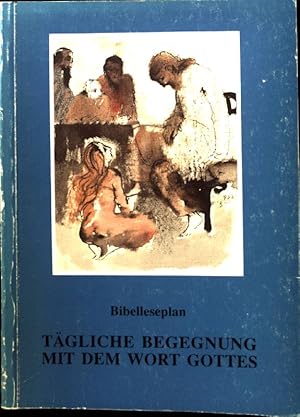 Seller image for Tgliche Begegnung mit dem Wort Gottes. Bibelleseplan nach der katholischen Bibelleseordnung. Lesejahr 1. for sale by books4less (Versandantiquariat Petra Gros GmbH & Co. KG)