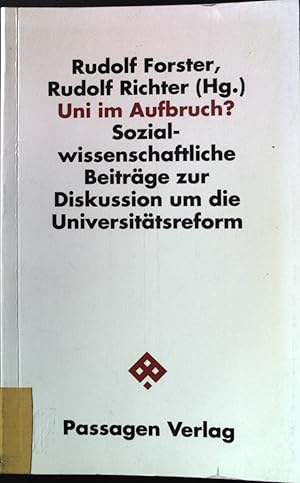 Bild des Verkufers fr Uni im Aufbruch? : Sozialwissenschaftliche Beitrge zur Diskussion um die Universittsreform. Passagen Wissenschaft und Bildung. zum Verkauf von books4less (Versandantiquariat Petra Gros GmbH & Co. KG)