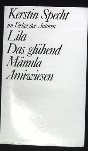 Bild des Verkufers fr Lila; Das glhende Mnnla, Amiwiesen. Drei Stcke. Theaterbibliothek zum Verkauf von books4less (Versandantiquariat Petra Gros GmbH & Co. KG)