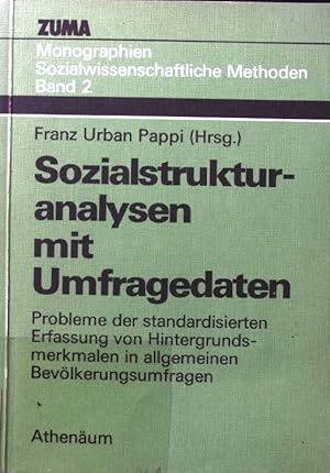 Bild des Verkufers fr Sozialstrukturanalysen mit Umfragedaten : Probleme d. standardisierten Erfassung von Hintergrundsmerkmalen in allg. Bevlkerungsumfragen. Monographien ; Bd. 2 zum Verkauf von books4less (Versandantiquariat Petra Gros GmbH & Co. KG)