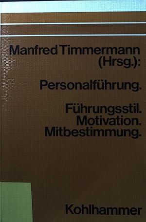 Seller image for Personalfhrung : Fhrungsstil, Motivation, Mitbestimmung. for sale by books4less (Versandantiquariat Petra Gros GmbH & Co. KG)