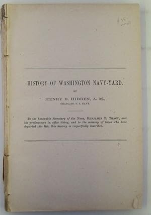 History of Washington Navy-Yard (Navy-Yard Washington: History from Organization 1799, to Present...