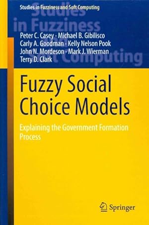 Seller image for Fuzzy Social Choice Models : Explaining the Government Formation Process for sale by GreatBookPricesUK