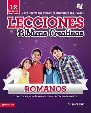 Imagen del vendedor de Lecciones Bblicas Creativas - Romanos/ Creative Lessons in Romans : Fe al rojo vivo!/ Faith on Fire! -Language: spanish a la venta por GreatBookPricesUK