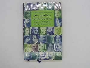 Seller image for Die groen Wiesbadener: Brger, Badegste und Berhmtheiten for sale by Das Buchregal GmbH