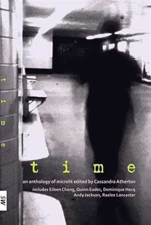 Seller image for Time: An anthology of microliterature for sale by GreatBookPricesUK