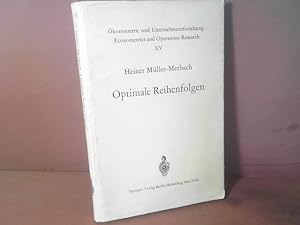 Imagen del vendedor de Optimale Reihenfolge. (= konometrie und Unternehmungsforschung Econometrics and Operations Research XV), a la venta por Antiquariat Deinbacher