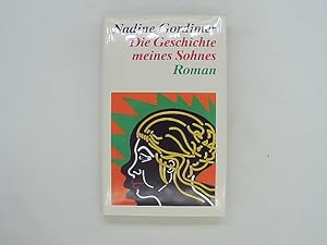 Bild des Verkufers fr Die Geschichte meines Sohnes : Roman. Aus dem Engl. von Stefanie Schaffer- de Vries. zum Verkauf von Das Buchregal GmbH