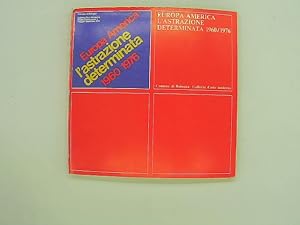 Bild des Verkufers fr Europa America. L astrazione determinata 1960 - 1976. zum Verkauf von Das Buchregal GmbH