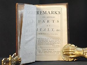 Remarks on Several Parts of Italy, &c., in the Years 1701, 1702, 1703