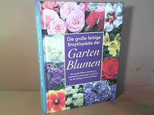 Die große farbige Enzyklopädie der Gartenblumen.