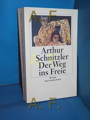 Bild des Verkufers fr Der Weg ins Freie : Roman. Arthur Schnitzler. Hrsg. und mit einem Nachw. vers. von Hansgeorg Schmidt-Bergmann / Insel-Taschenbuch 2794 zum Verkauf von Antiquarische Fundgrube e.U.