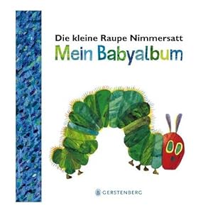 Imagen del vendedor de Die kleine Raupe Nimmersatt - Mein Babyalbum - Blau a la venta por ISIA Media Verlag UG | Bukinist
