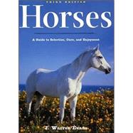 Bild des Verkufers fr Horses, 3rd Edition: A Guide to Selection, Care, and Enjoyment zum Verkauf von eCampus