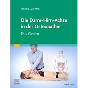 Bild des Verkufers fr Die Achse Hirn-Darm-Becken in der Osteopathie zum Verkauf von ISIA Media Verlag UG | Bukinist