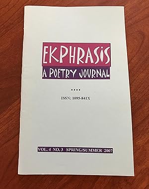 Ekphrasis: A poetry Journal, Vol. 4 No. 3 Spring/Summer 2007