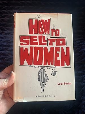 Imagen del vendedor de How to Sell to Women a la venta por Manitou Books