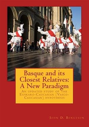 Imagen del vendedor de Basque and Its Closest Relatives : A New Paradigm a la venta por GreatBookPricesUK