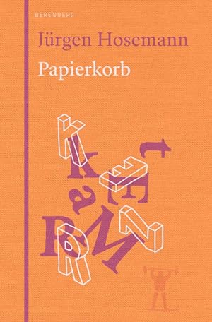 Seller image for Papierkorb ber Leben und Schreiben for sale by Berliner Bchertisch eG