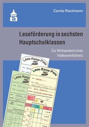 Leseförderung in sechsten Hauptschulklassen Zur Wirksamkeit eines Vielleseverfahrens