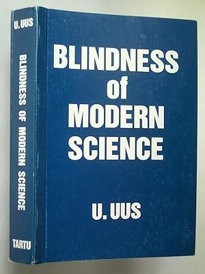 Blindness of Modern Science