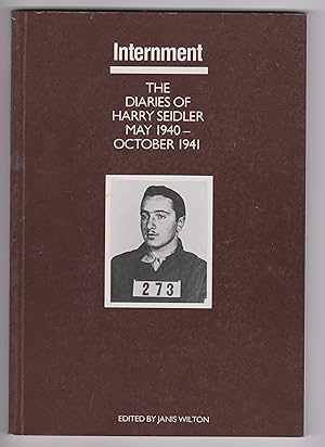 Internment: The Diaries of Harry Seidler May 1940 - October 1941