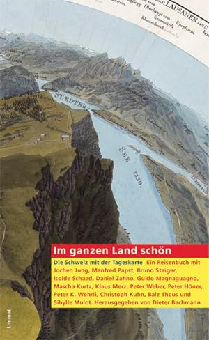 Bild des Verkufers fr Im ganzen Land schn Die Schweiz mit der Tageskarte zum Verkauf von Berliner Bchertisch eG