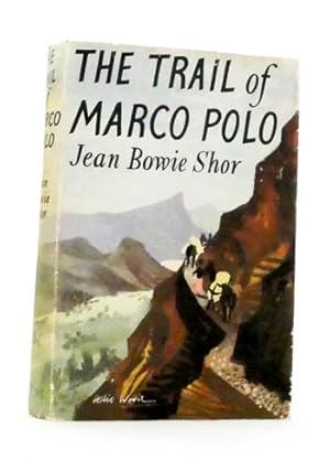 Seller image for The Trail of Marco Polo. for sale by Adelaide Booksellers