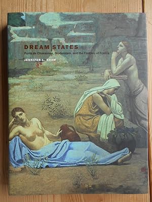 Immagine del venditore per Dream States : Puvis De Chavannes, Modernism, and the Fantasy of France. venduto da Antiquariat Rohde