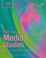 Seller image for WJEC/Eduqas Media Studies for A Level Year 2 & A2: Student Book for sale by moluna