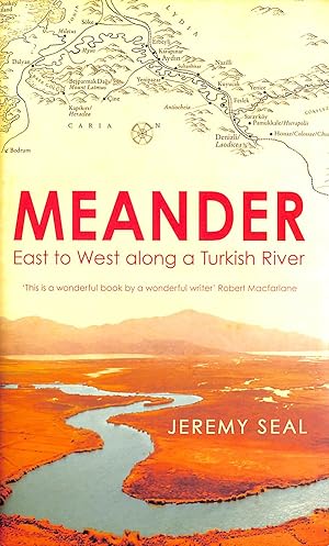 Seller image for Meander: East to West along a Turkish River for sale by M Godding Books Ltd