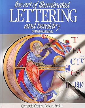 Seller image for The Art of Illuminated Lettering and Heraldry (Osmiroid creative leisure series) for sale by M Godding Books Ltd