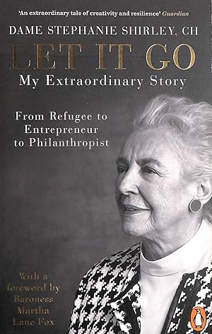 Seller image for Let It Go: My Extraordinary Story - From Refugee to Entrepreneur to Philanthropist for sale by M Godding Books Ltd