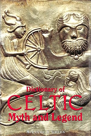 Dictionary of Celtic Myth and Legend